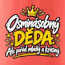 Osminásobný děda - Ale pořád mladý a krásný
