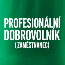 PROFESIONÁLNÍ DOBROVOLNÍK (zaměstnanec)