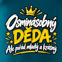 Osminásobný děda - Ale pořád mladý a krásný