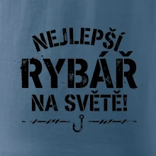 NEJLEPŠÍ RYBÁŘ NA SVĚTĚ!