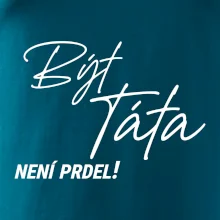 Být táta není prdel