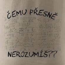 Čemu přesně nerozumíš - fyzika Čemu přesně nerozumíš - fyzika