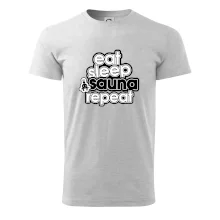 Eat sleep sauna repeat