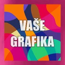 Potisk s vaší grafikou Potisk s vaší grafikou