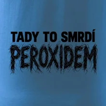 Tady to smrdí peroxidem