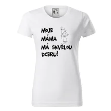 Moje máma má skvělou dceru