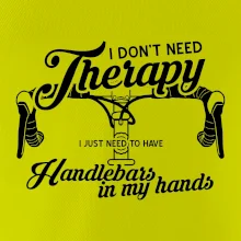 I don't need therapy handlebars in my hands