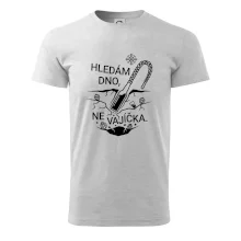 Hledám dno, ne vajíčka
