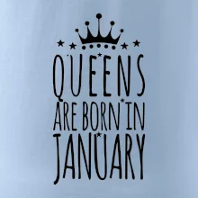 Queens are born in January