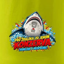 Pro žraloka jsi jen konzerva