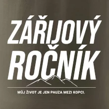 Zářijový ročník. Můj život je jen pauza mezi kopci.