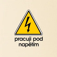 Pracuji pod napětím