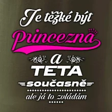 Je těžké být princezna - teta