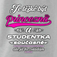 Je těžké být princezna - studentka