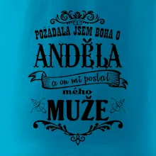 Požádala jsem boha o anděla a on mi poslal mého může Požádala jsem boha o anděla a on mi poslal mého může