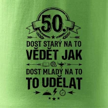 50 dost starý na to vědět jak to udělat