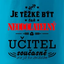 Je těžké být neodolatelný učitel