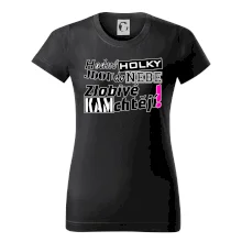 Hodné holky jdou do nebe, zlobivé kam chtějí!