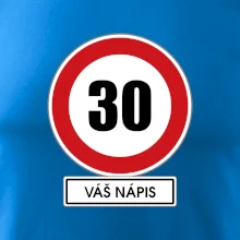 Dopravní značka - rychlost 30 - váš nápis