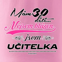 Mám 30 dětí, jsem učitelka