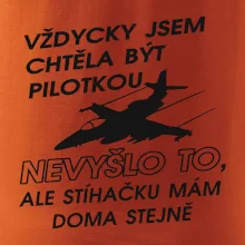 Chtěla jsem být pilotkou stíhačku mám doma