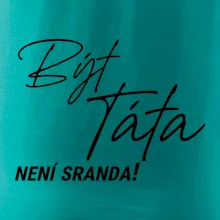 Být táta není sranda