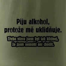 Piju alkohol uklidňuje mě