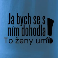 Já bych se s ním dohodla