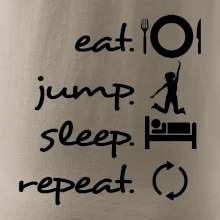 Eat jump sleep repeat