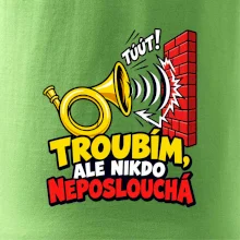 Troubím ale nikdo neposlouchá