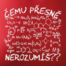 Chemie - Čemu přesně nerozumíš? Chemie - Čemu přesně nerozumíš?