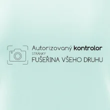 Autorizovaný kontrolor stránky fušeřina všeho druhu