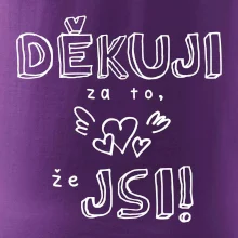 Děkuji za to, že jsi