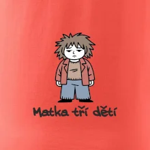 Unavená matka tří dětí