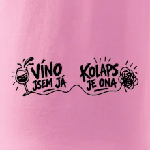 Víno jsem já a kolaps je ona