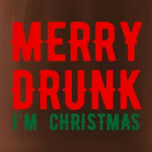 Merry Drunk I'm Christmas