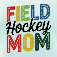 Field hockey mom - tiskací a psací