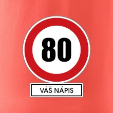 Dopravní značka - rychlost 80 - váš nápis