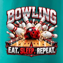 Bowlingová koule a kuželky eat sleep repeat