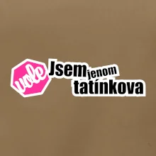 Jsem jenom tatínkova vole