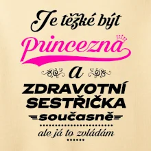 Je těžké být princezna - zdravotní sestřička