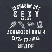 Nesnáším být sexy zdravotní bratr