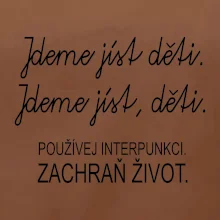 Jdeme jíst děti