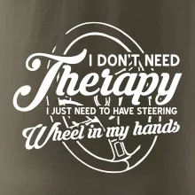 Kulatý nápis - I don't need therapy wheel in my hands