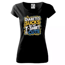 Diabetes sucks but my t-shirt is cute