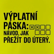 VÝPLATNÍ PÁSKA: Návod, jak přežít do úterý