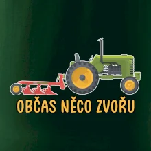 Traktor občas něco zvoře