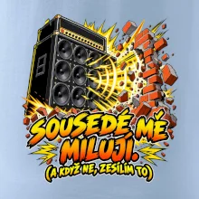 Sousedé mě milují