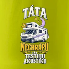Táta nechrápu testuju akustiku rodinná alkovna