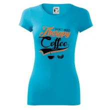 I don't need therapy coffee